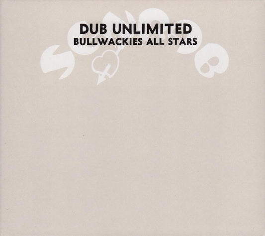 BULLWACKIES ALL STARS  - DUB UNLIMITED