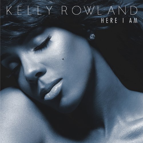 ROWLAND, KELLY - HERE I AM (DELUXE)