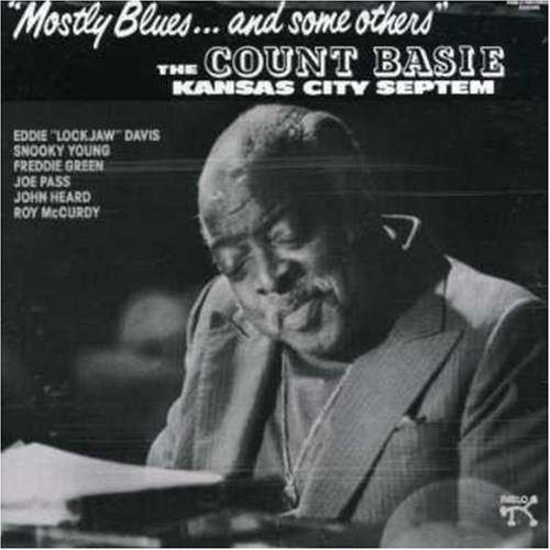 BASIE, COUNT - MOSTLY BLUES & SOME OTHERS