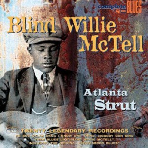 MCTELL,BLIND WILLIE - MCTELL,BLIND WILLIE - ATLANTA STRUT
