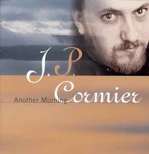 CORMIER, J.P. - ANOTHER MORNING