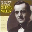 HEATH, TED - SALUTE TO GLENN MILLER