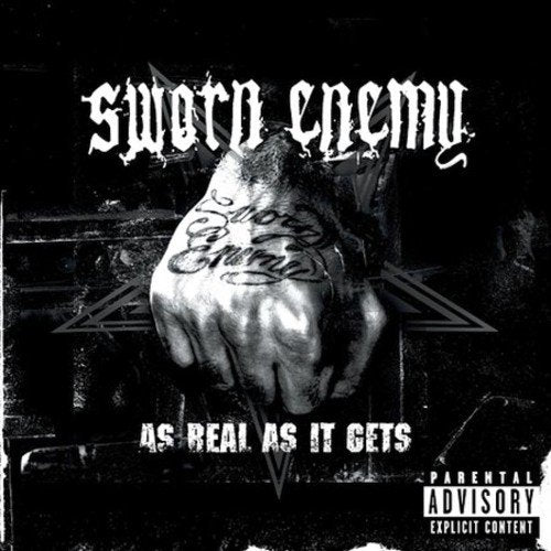 SWORN ENEMY - AS REAL AS IT GETS