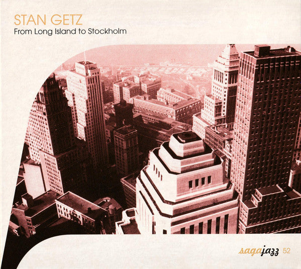 GETZ, STAN  - FROM LONG ISLAND TO STOCKHOLM