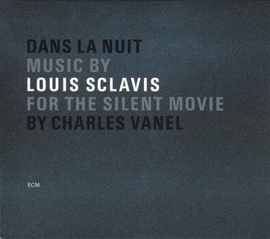 SCLAVIS, LOUIS  - DANS LA NUIT