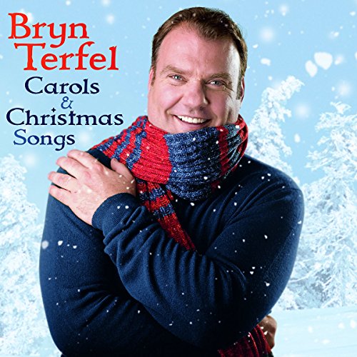 TERFEL, BRYN  - CAROLS & CHRISTMAS SONGS