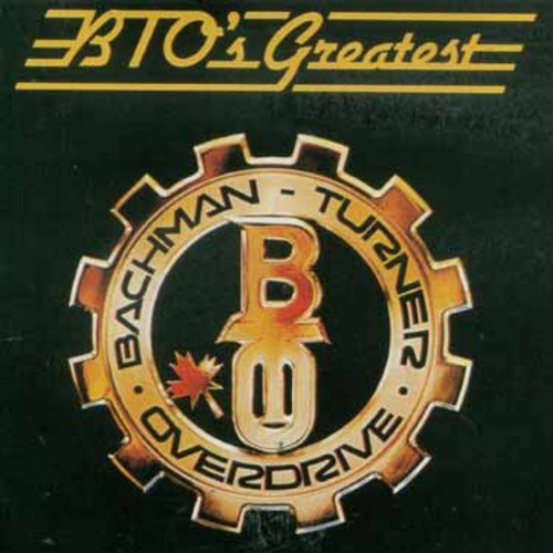 BACHMAN TURNER OVERDRIVE - GREATEST HITS (CD EDITION)