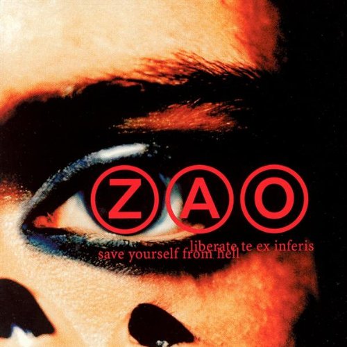 ZAO  - LIBERATE TE EX INFERIS (SAVE YOURSELF FROM HELL)