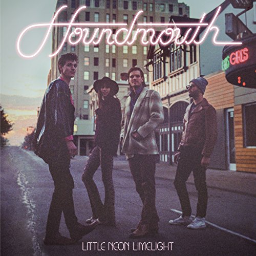 HOUNDMOUTH - LITTLE NEON LIMELIGHT