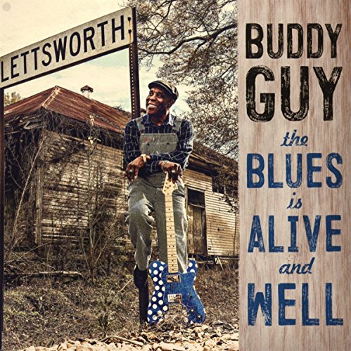 BUDDY GUY - THE BLUES IS ALIVE AND WELL