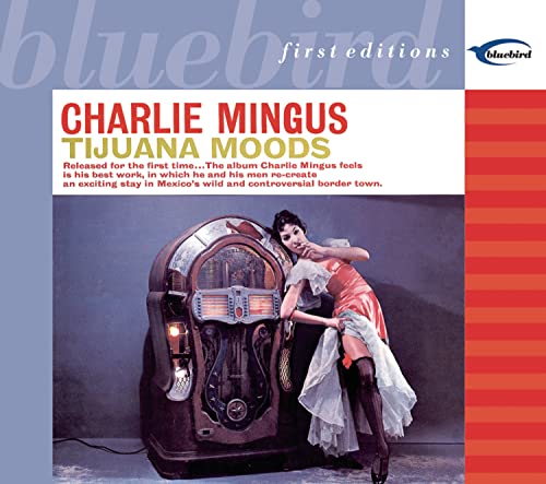 MINGUS, CHARLES - TIJUANA MOODS