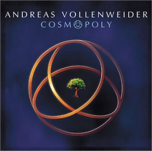 VOLLENWEIDER, ANDREAS - COSMOPOLY