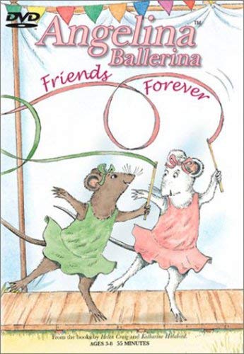 ANGELINA BALLERINA: FRIENDS FOREVER