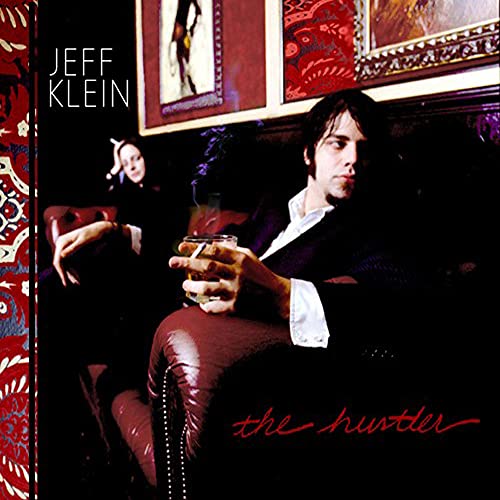 KLEIN, JEFF - THE HUSTLER (CD)