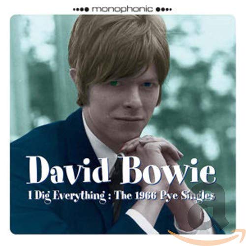 BOWIE, DAVID - I DIG EVERYTHING: 1966 PYE SINGLES