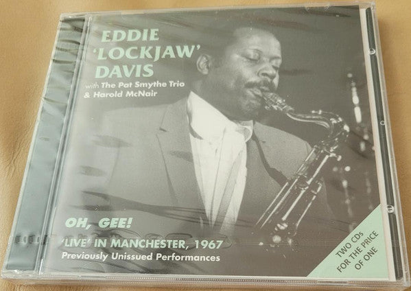DAVIS, EDDIE LOCKJAW  - OH GEE: LIVE IN MANCHESTER 1967