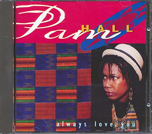 HALL, PAM - ALWAYS LOVE YOU