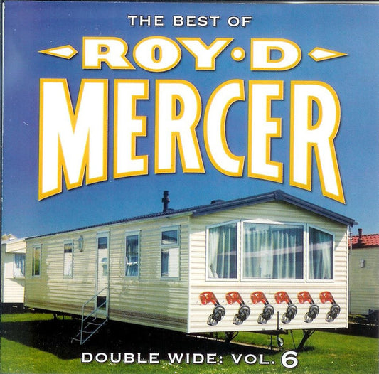 MERCER, ROY D.  - DOUBLE WIDE V6