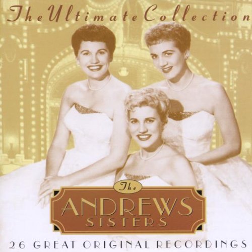 ANDREWS SISTERS - ULTIMATE COLLECTION