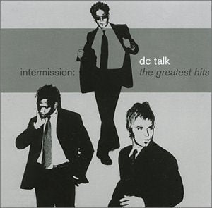 DC TALK - INTERMISSION GREATEST HITS