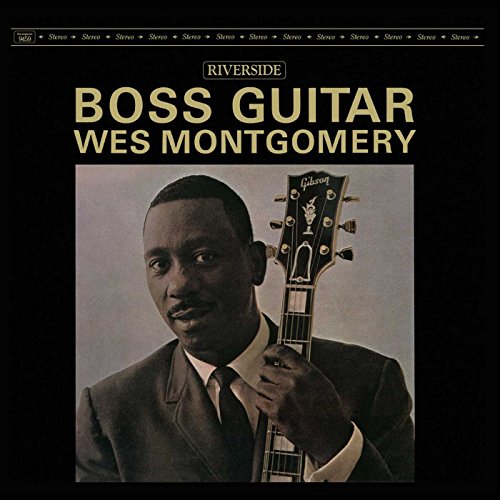 MONTGOMERY, WES - BOSS GUITAR