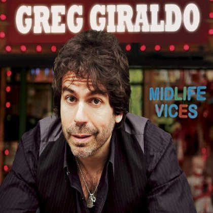 GIRALDO, GREG  - MIDLIFE VICES