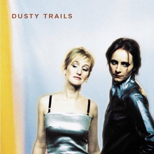 DUSTY TRAILS  - ST