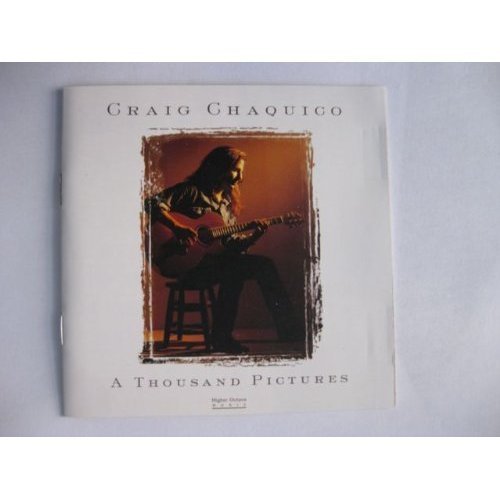 CHAQUICO, CRAIG - A THOUSAND PICTURES