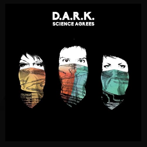 D.A.R.K. - SCIENCE AGREES (CD)