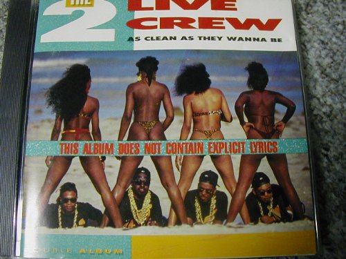 2 LIVE CREW - AS NASTY AS THEY WANNA BE