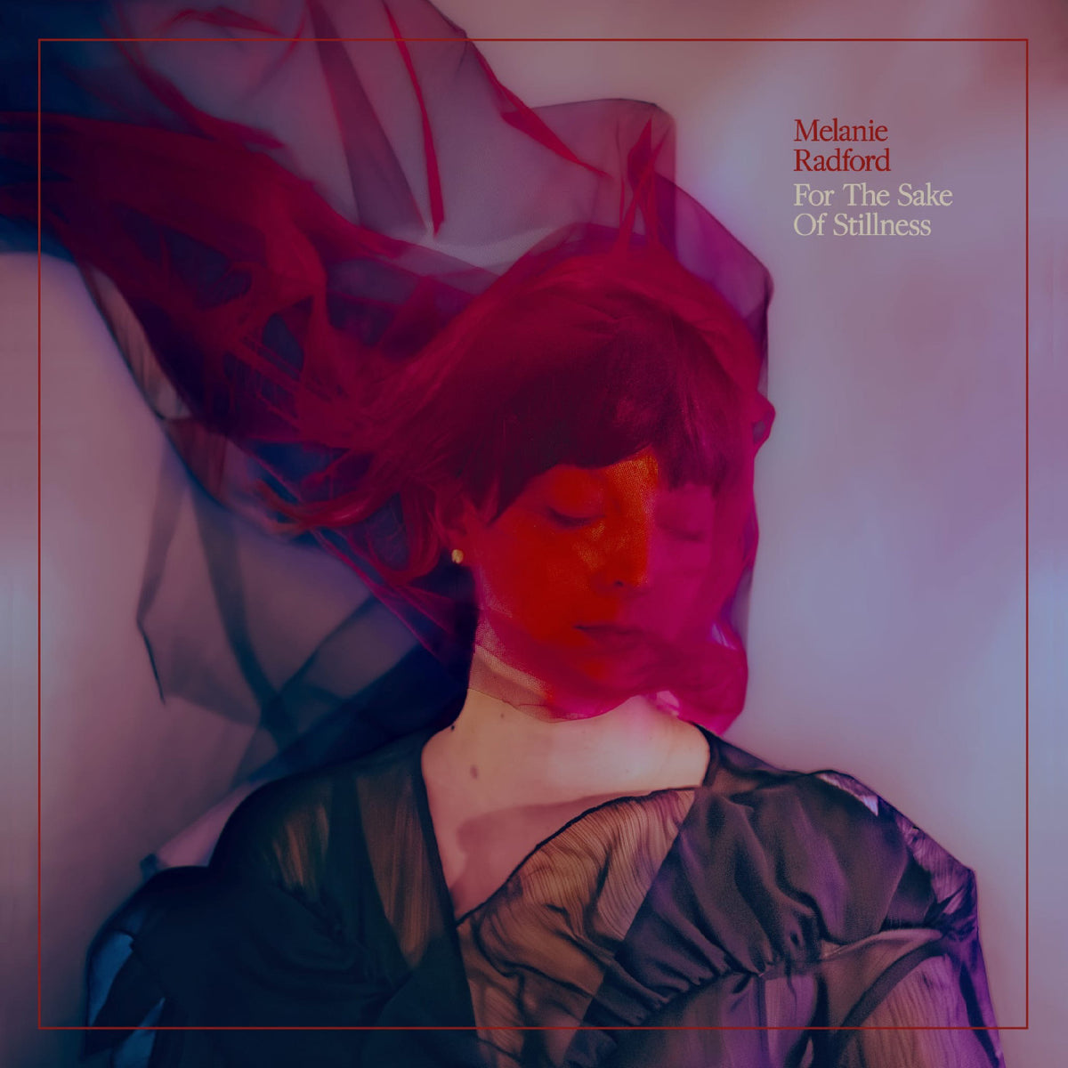 RADFORD, MELANIE - FOR THE SAKE OF STILLNESS (ETHEREAL SWIRL VINYL)