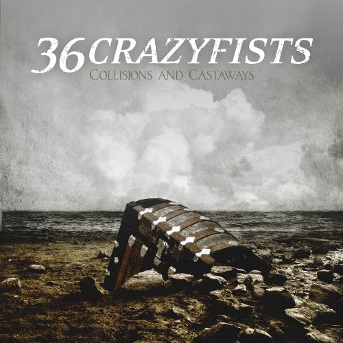 36 CRAZYFISTS - COLLISIONS AND CASTAWAYS