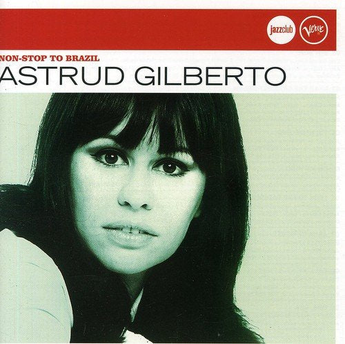 GILBERTO, ASTRUD - NON-STOP TO BRAZIL