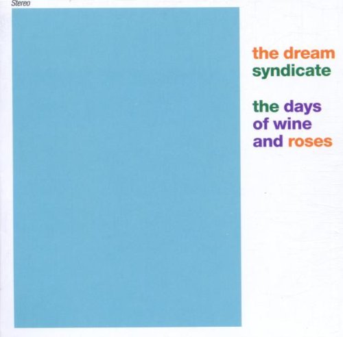 DREAM SYNDICATE  - NEW DREAM SYNDICATE - DAYS OF WINE & ROSES (CD)