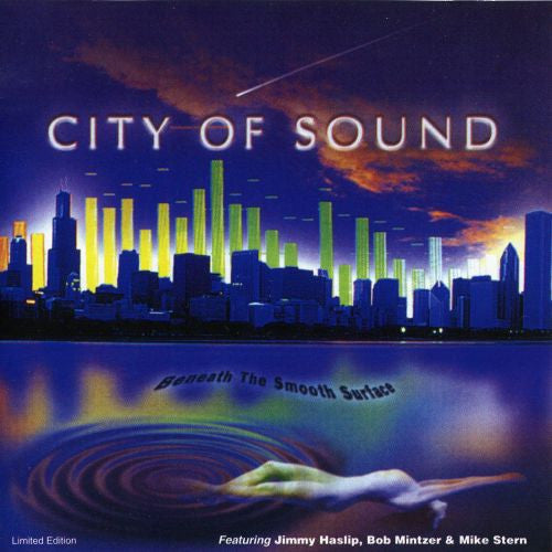 CITY OF SOUND  - BENEATH THE SMOOTH SURFACE