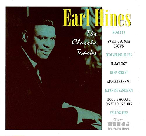 HINES, EARL  - CLASSIC TRACKS