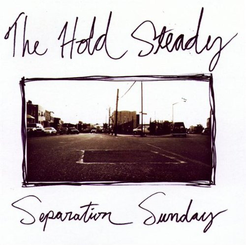 HOLD STEADY - SEPARATION SUNDAY