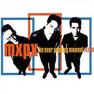 MXPX  - EVER PASSING MOMENT (JAPAN)