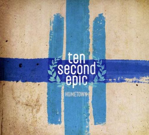 TEN SECOND EPIC - HOMETOWN