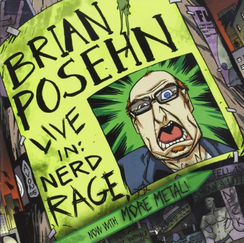 POSEHN, BRIAN - LIVE IN: NERD RAGE