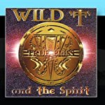 WILD T AND THE SPIRIT - TRUE BLISS