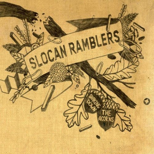 SLOCAN RAMBLERS - SHAKING DOWN THE ACORNS