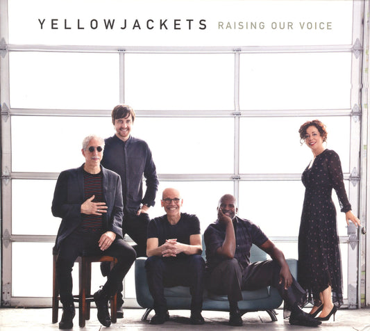 YELLOWJACKETS  - RAISING OUR VOICE