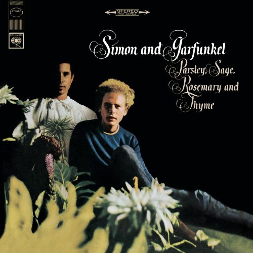 SIMON AND GARFUNKEL - PARSLEY SAGE ROSEMARY AND THYM