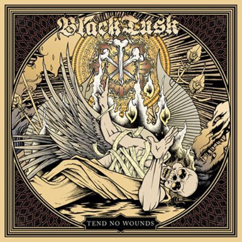 BLACK TUSK - TEND NO WOUNDS