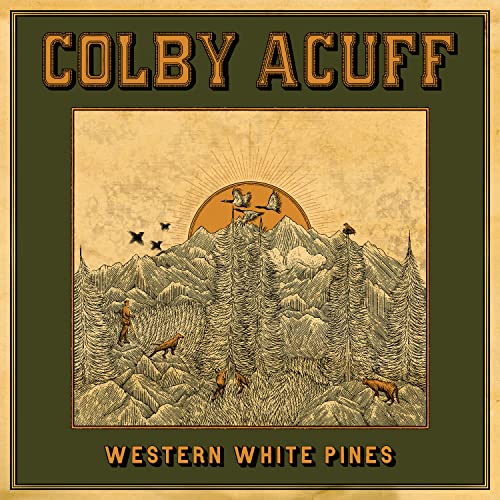 COLBY ACUFF - WESTERN WHITE PINES (VINYL)