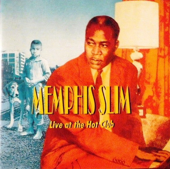 MEMPHIS SLIM  - LIVE AT THE HOT CLUB
