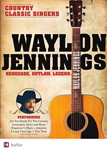 WAYLON - RENEGADE OUTLAW LEGEND