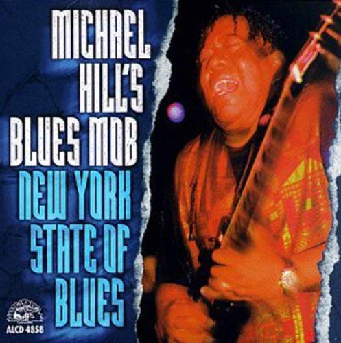 MICHAEL HILL - NEW YORK STATE OF BLUES