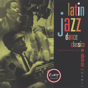 VARIOUS - LATIN JAZZ DANCE CLASSICS: VOLUME 1